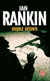 Couverture du livre Double détente - Ian Rankin