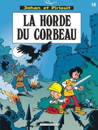 Alain Maury(Dessins) - Yvan Delporte(Scenario) - Thierry Culliford(Scenario) - La horde du corbeau