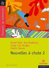 Fredric Brown - Roald Dahl - Ray Bradbury - Nouvelles à chute 2