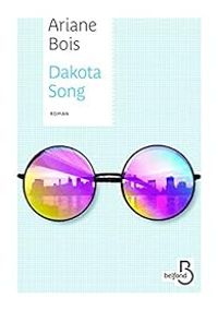 Couverture du livre Dakota Song - Ariane Bois