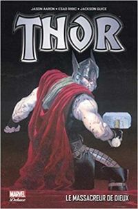 Jason Aaron - Thor : Dieu du tonnerre