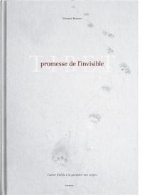 Vincent Munier - Promesses de l'invisible