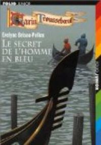 Evelyne Brisou Pellen - Le secret de l'homme en bleu