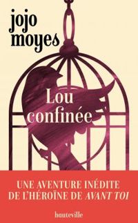 Couverture du livre Lou confinée - Jojo Moyes