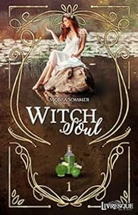 Couverture du livre Witch Soul - Monia Sommer