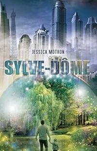 Couverture du livre Sylve-Dôme - Jessica Motron