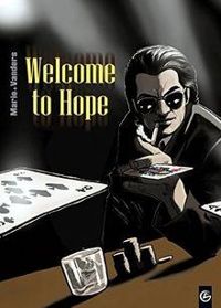 Damien Marie - Damien Vanderstraeten - Welcome to Hope - Tomes 1 à 3