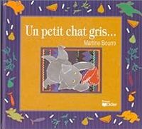 Martine Bourre - Un petit chat gris