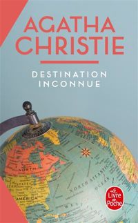 Couverture du livre Destination inconnue - Agatha Christie