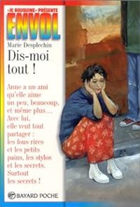 Couverture du livre Dis-moi tout - Marie Desplechin