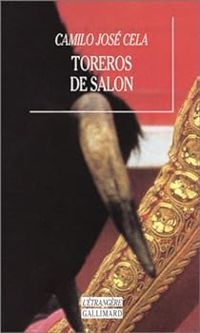 Couverture du livre Toreros de salon - Camilo Jose Cela