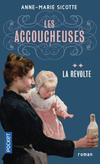 Couverture du livre La révolte - Anne Marie Sicotte