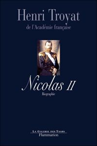 Couverture du livre Nicolas II, le dernier tsar - Henri Troyat