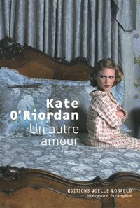 Couverture du livre Un autre amour - Kate Oriordan