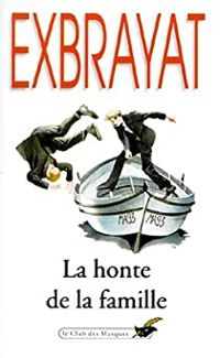 Couverture du livre La honte de la famille - Charles Exbrayat