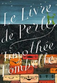 Couverture du livre Le Livre de Perle - Timothee De Fombelle