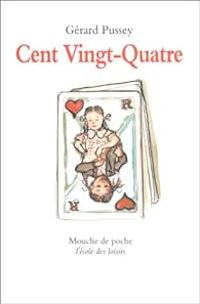 Gerard Pussey - Cent Vingt-Quatre