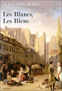 Couverture du livre Les Blancs et les Bleus - Alexandre Dumas