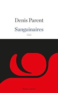 Denis Parent - Sanguinaires