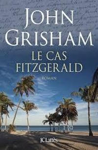 John Grisham - Le cas Fitzgerald