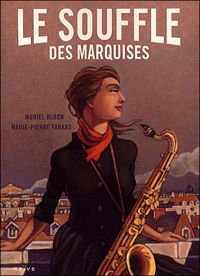 Muriel Bloch - Marie-pierre Farkas - Le Souffle des Marquises