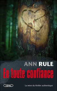 Ann Rule - En toute confiance