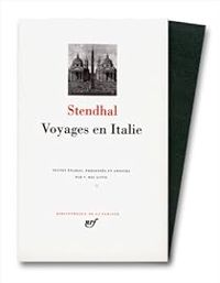 Stendhal - Voyages en Italie