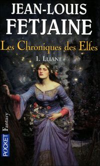 Couverture du livre Les Chroniques des elfes  - Jean Louis Fetjaine