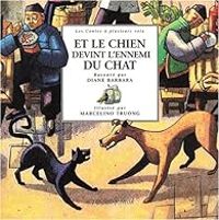 Diane Barbara - Et le chien devint l'ennemi du chat