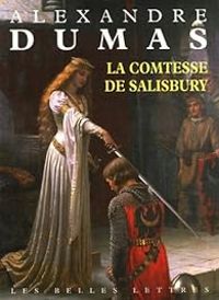 Couverture du livre La Comtesse de Salisbury - Alexandre Dumas