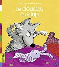 Couverture du livre Le doudou du loup - Celine Claire