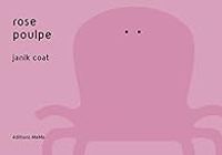 Couverture du livre Rose poulpe - Janik Coat