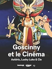 Reunion Des Musees Nationaux - Goscinny et le Cinéma - Astérix, Lucky Luke & Cie