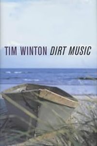 Tim Winton - Dirt Music