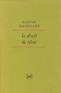 Couverture du livre Le Droit de rêver - Gaston Bachelard