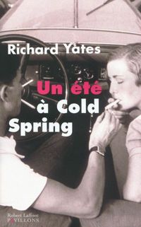 Richard Yates - Un été à Cold Spring