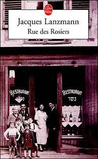 Jacques Lanzmann - Rue des Rosiers