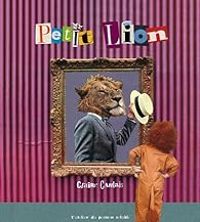 Couverture du livre Petit Lion - Claire Cantais