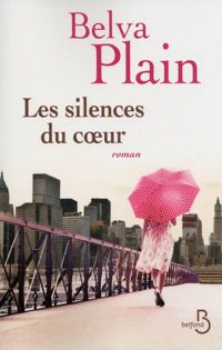 Belva Plain - Les Silences du coeur