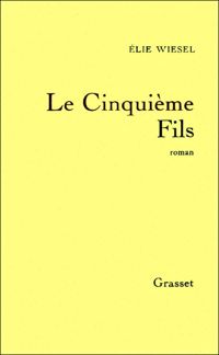 Elie Wiesel - Le cinquième fils