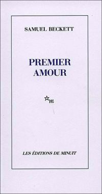 Couverture du livre Premier amour - Samuel Beckett