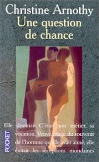 Couverture du livre Une question de chance - Christine Arnothy