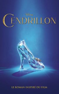 Couverture du livre Cendrillon - Le roman inspiré du film - Brittany Candau