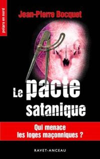 Couverture du livre Le pacte satanique - Jean Pierre Bocquet