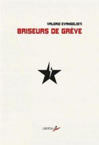 Couverture du livre Briseurs de grève - Valerio Evangelisti