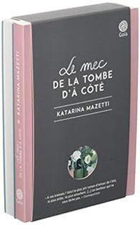 Katarina Mazetti - Le mec de la tombe d'à côté ; Le caveau de famille