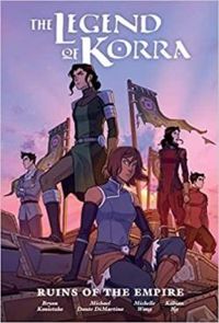 Michael Dante Dimartino - The Legend of Korra : Ruins of the Empire