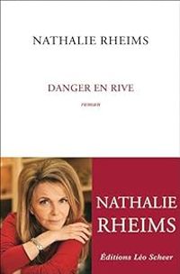 Couverture du livre Danger en rive - Nathalie Rheims