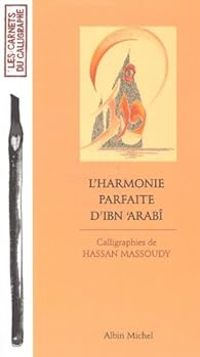 Couverture du livre L'Harmonie parfaite d'Ibn 'Arabi - Ibnarabi 