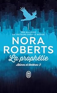 Nora Roberts - La prophétie